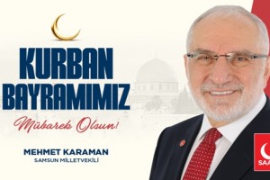 Mehmet Karaman’dan Kurban Bayramı Kutlama Mesajı
